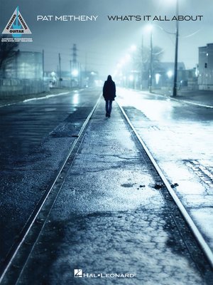 cover image of Pat Metheny--What's It All About Songbook
